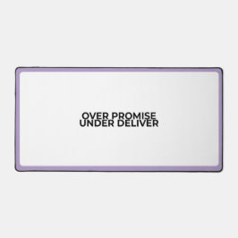 Over Promise Under Deliver Large Typographic 