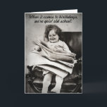 Over the Hill Old School Vintage Funny Birthday Kort<br><div class="desc">Over the hill? Know someone in the same boat? You're never too old to laugh together! This card makes light of aging...  it could be just right for anyone that jokes about being as old as dirt,  over the hill,  one foot in the grave... well,  you get the idea!</div>