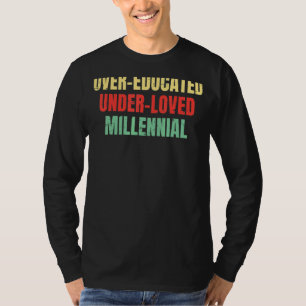 Över utbildad under förlorad 100-årig abbortion Pr T Shirt