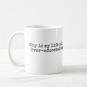 Över-utbildat Under-intelligent Kaffemugg