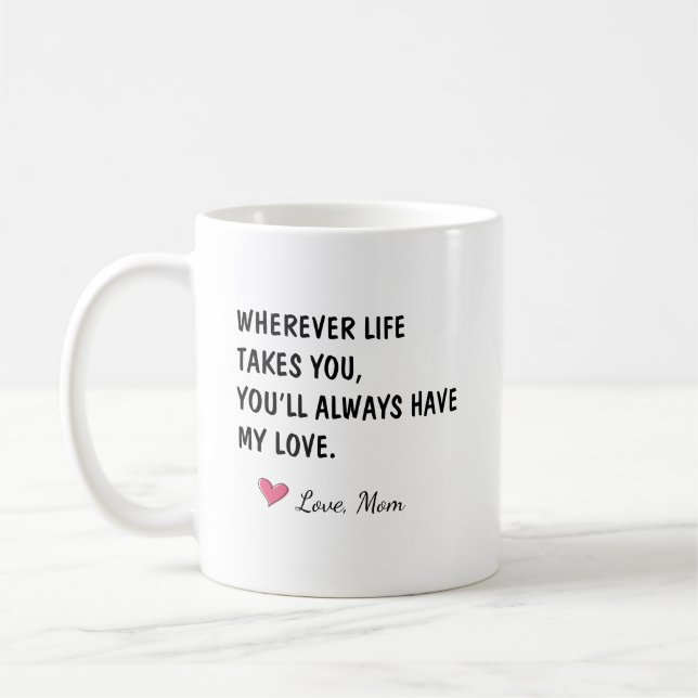 Överallt Livet Tar Dig Dotterpresent Kaffemugg (Vänster)