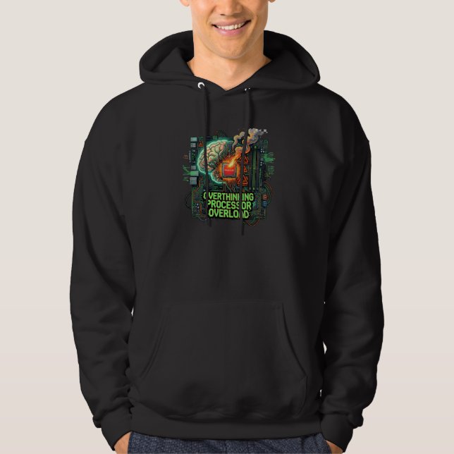 Överanalyserande Processoröverbelastning Roligt Te Hoodie (Framsida)