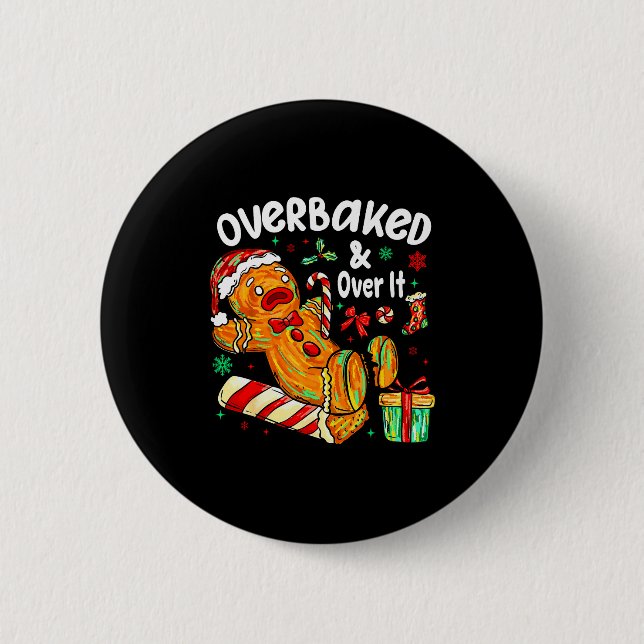 Overbaked And Over It Gingerbread Christmas Baking Knapp (Framsida)