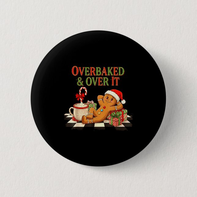Overbaked And Over It Gingerbread Christmas Baking Knapp (Framsida)
