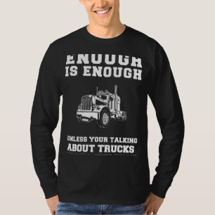 Överbelastning av Truckin Humor! Nu räcker det med T Shirt