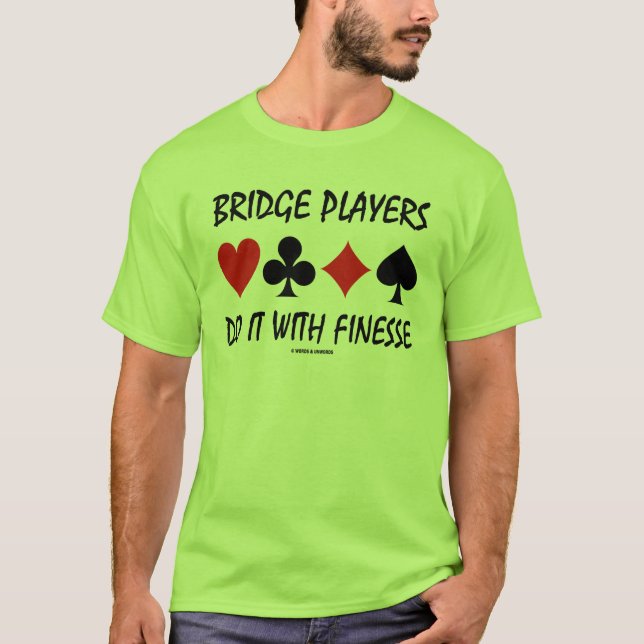 Överbrygga spelare gör det med finess fyra t-shirt (Framsida)