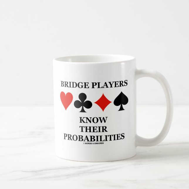 Överbrygga spelare vet deras Probabilities Kaffemugg (Höger)