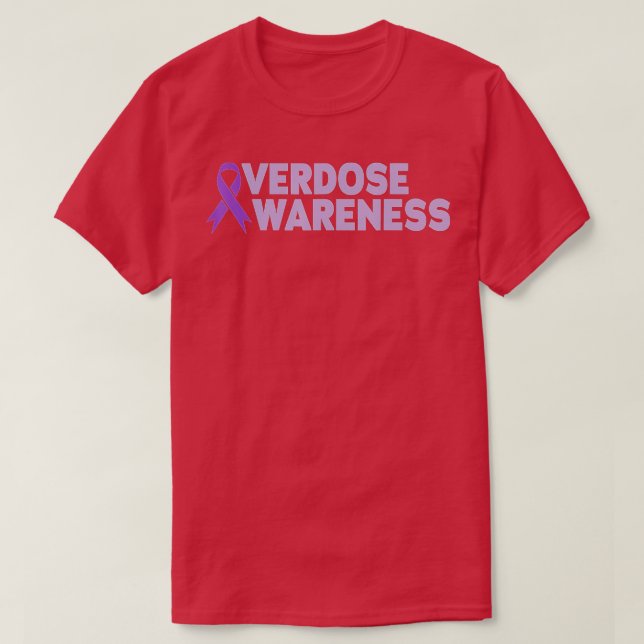 Overdose Awareness Addiction Recovery  T Shirt (Design framsida)