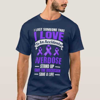 Overdose Awareness I Lost someone I love Purple Ri T Shirt