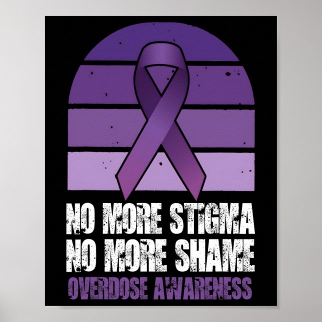 Overdose Awareness No More Stigma No More Shame  Poster (Framsidan)