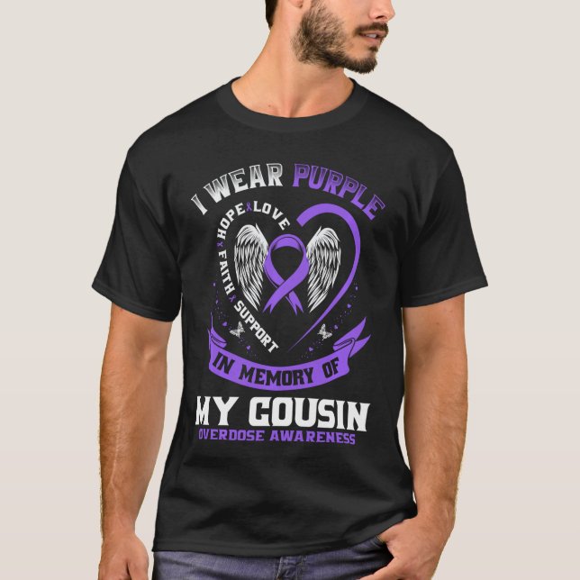 Overdose Awareness Shirt In Memory of Cousin Purpl T Shirt (Framsida)