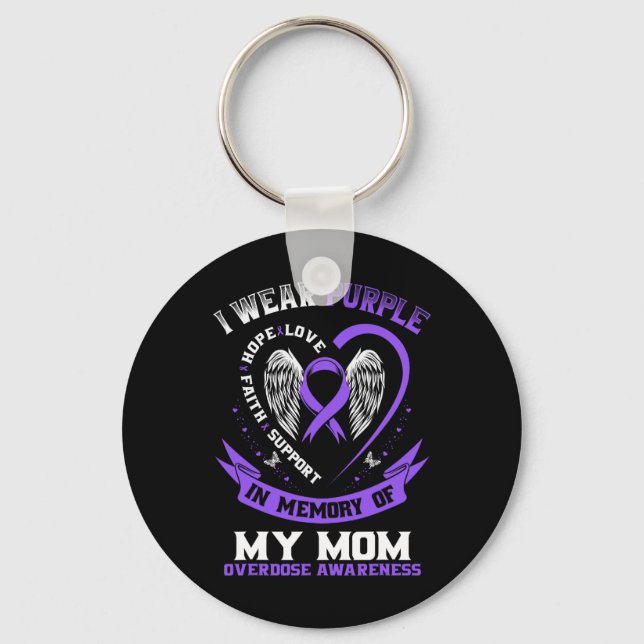 Overdose Awareness Shirt In Memory Of Mom Purple R Nyckelring (Framsida)