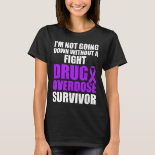 Överdosering Läkemedelsmedvetandehöjare Survivor 4 T Shirt