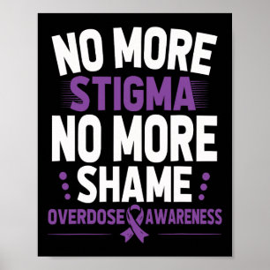 Överdosmedvetenhet Inte Mer Stigma Inte Mer Skam R Poster