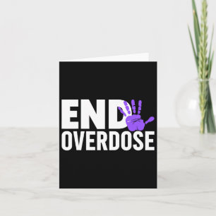 Överdosmedvetenhet T-shirt - Avsluta överdosmedvet Kort