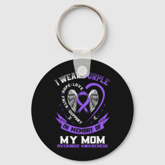 Överdosmedvetenhet T-shirt till minne av mamma lil Nyckelring