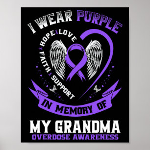 Överdosmedvetenhet T-shirt till minne av mormor li Poster