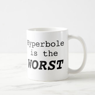 Överdrift är det värsta kaffemugg