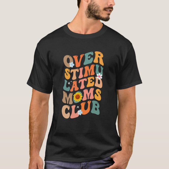 Överdriven Mammor Klubb 1 T Shirt (Framsida)