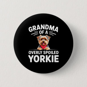 Överdrivet Tyst Yorkie Mormor Design Knapp