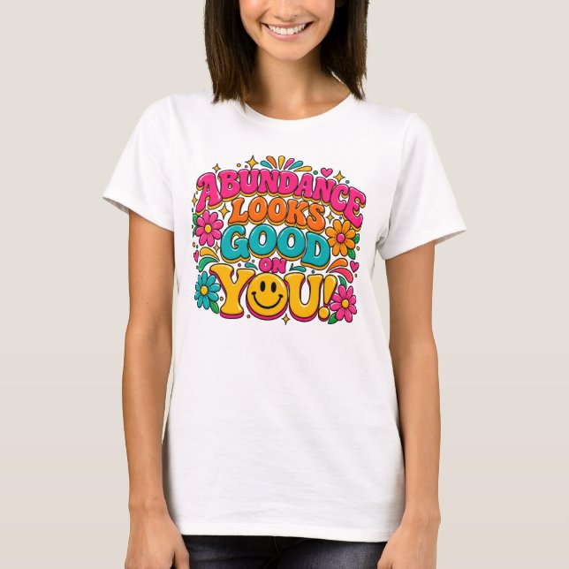 ÖVERFLÖD SER BRA UT T SHIRT (Framsida)