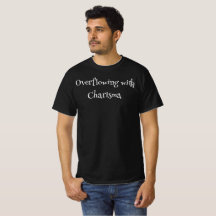 Överflödig med Charisma T-Shirt