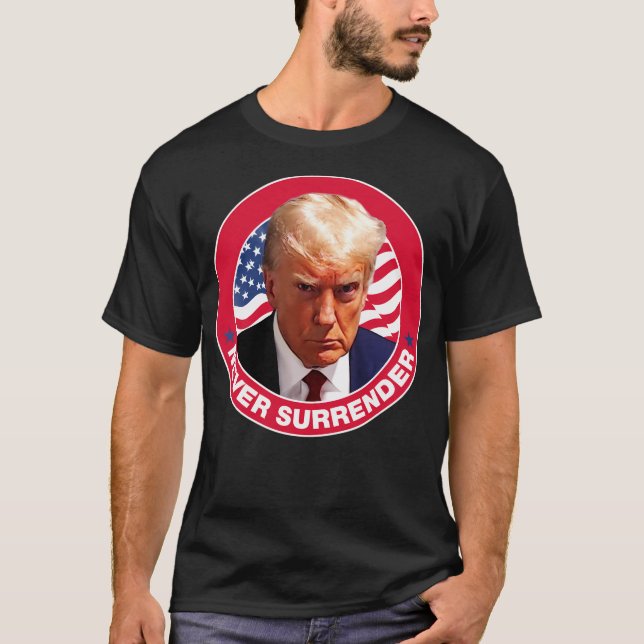 Överge aldrig - Trump Mugshot T Shirt (Framsida)
