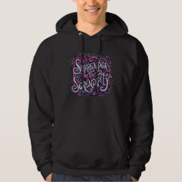 Överge dig åt Serendipity Hoodie
