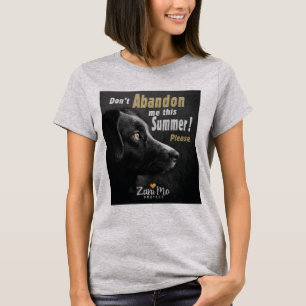 Överge mig inte i sommar - skydd av Hund T Shirt
