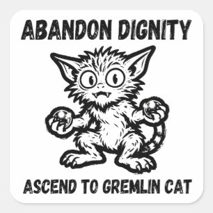 Överge värdighet stig till Gremlin Katt Roligt Mem Fyrkantigt Klistermärke