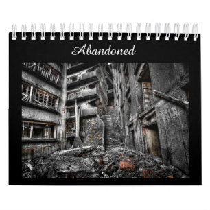 Övergett: Fotografikalender av att förfalla Kalender