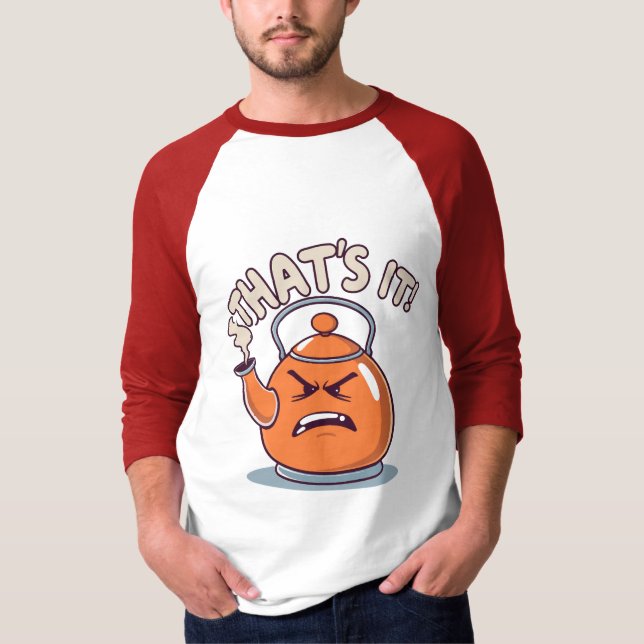 Overheated - Funny Whistling Kettle T Shirt (Framsida)