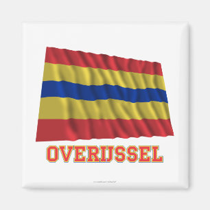 Overijssel som vinkar flagga med namn magnet