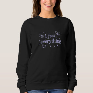 Överkänslig Hoodie - jag känner allt T Shirt