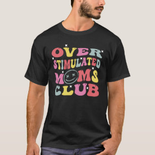 Överkänslighet mot Mammor Klubb Groovy Oro mot Mam T Shirt