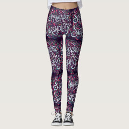 Överlämna dig åt Serendipitet Leggings
