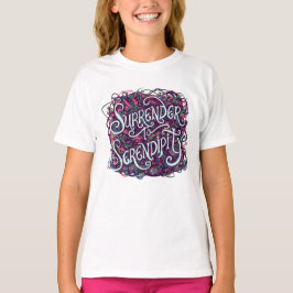 Överlämna dig åt Serendipitet T Shirt