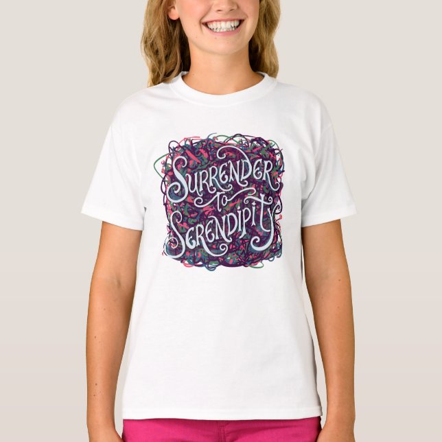 Överlämna dig åt Serendipitet T Shirt (Framsida)