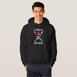 Överlämna din Booty från Pirat till Pirater Hoodie