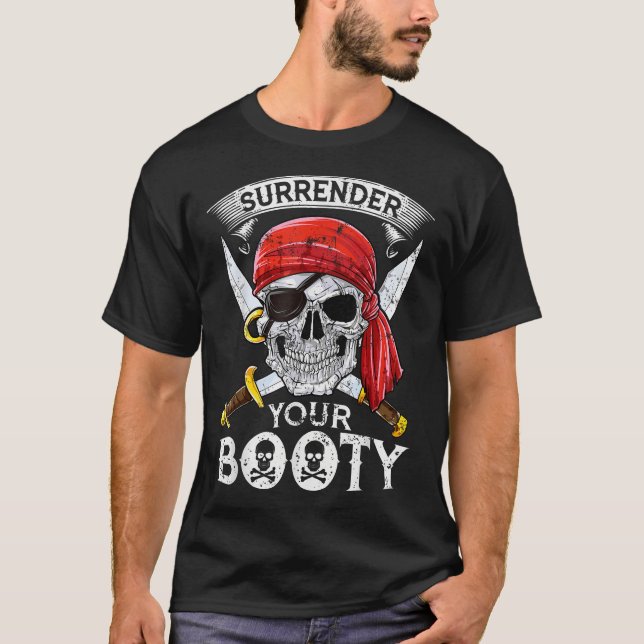 Överlämna din Booty Pirat Skull Jolly Roger T Shirt (Framsida)
