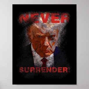 Överlämnande - Trump Mugshot 2024 Poster