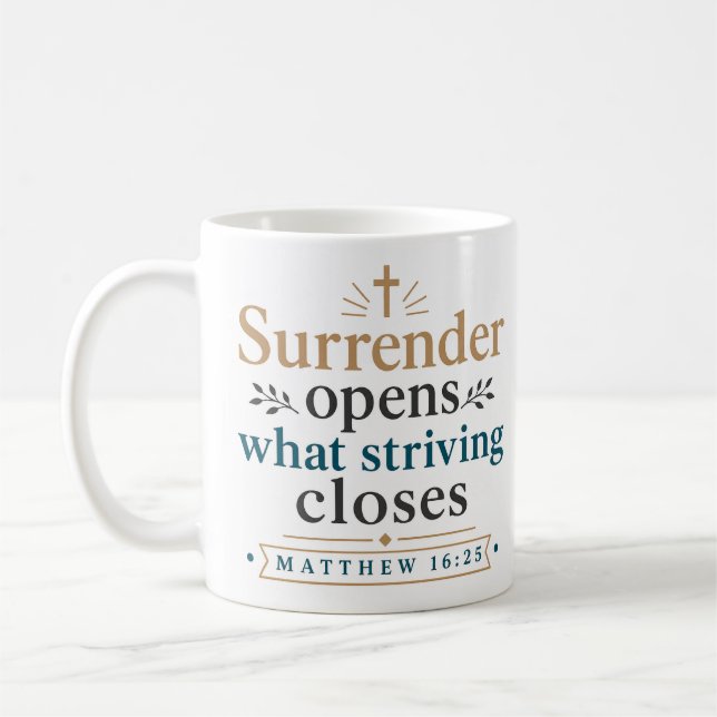 Överlåtelse öppnar vad strävan stänger Andlig Kaffemugg (Vänster)