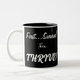 Överlev först, sen...Thrive! Två-Tonad Mugg