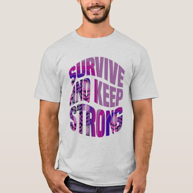 Överlev och Behålla stark - Motiverande Ord T Shirt (Framsida)