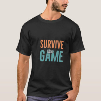 Överlev spel t shirt