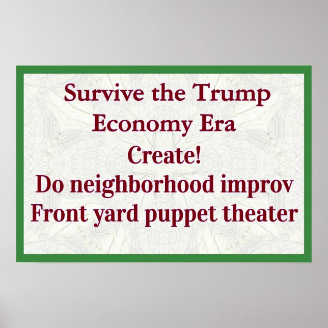 Överleva Trump Ekonomi Skapa! Poster (Framsidan)