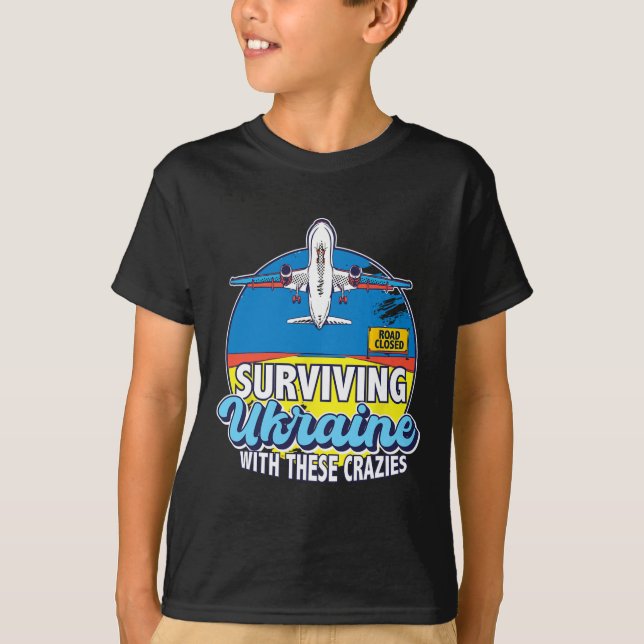 Överleva Ukraina med dessa galningar Ukraina  T Shirt (Framsida)