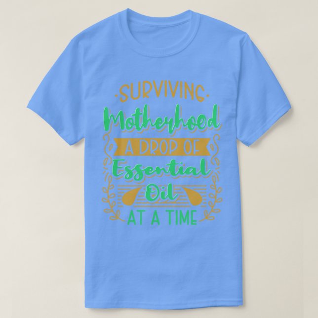 Överlevande av Moderskap eterisk olja T Shirt (Design framsida)