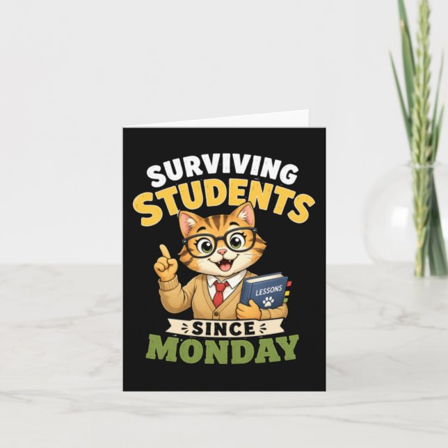 Överlevande Studenter Sedan Måndag Rolig Kattlärar Kort (Framsida)