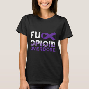 Överlevandegåvor - Opioida överdoseringsmedvetenhe T Shirt